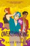 [Overemotional 01] • Overthinking